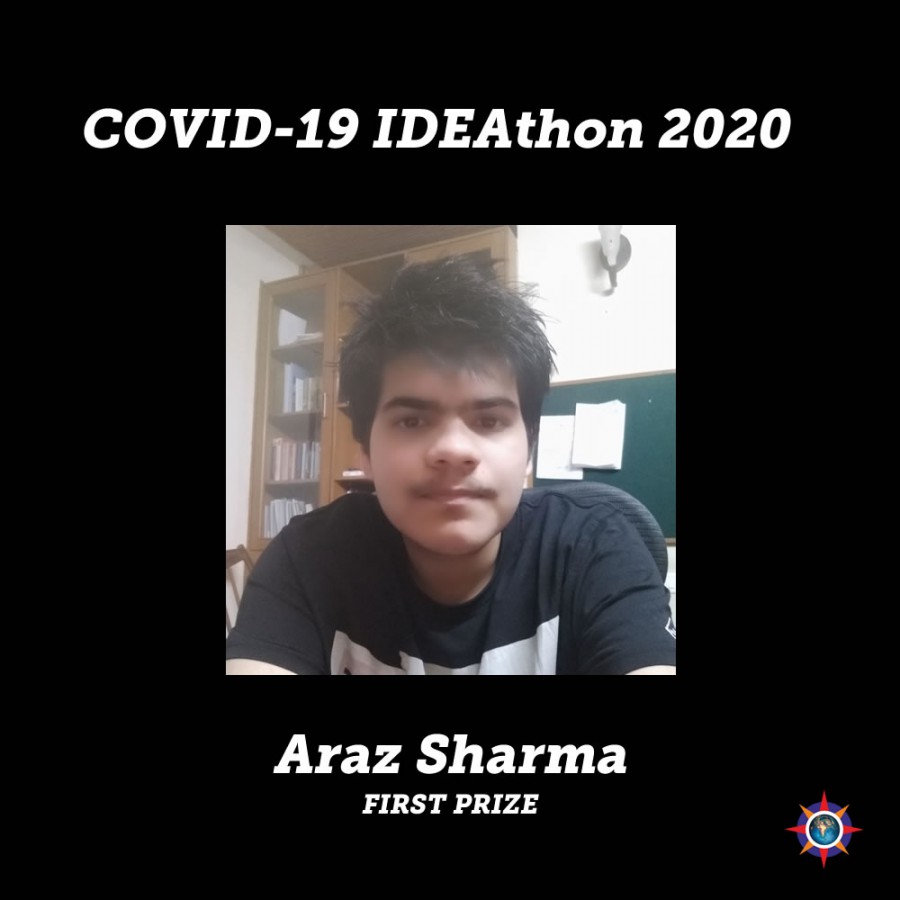 First prize for Araz Sharma in software category at COVID-19 IDEAthon 2020
