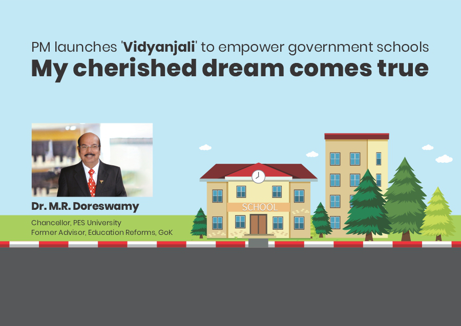 PM launches ‘Vidyanjali’ to empower government schools – My cherished  dream comes true – M. R. Doreswamy