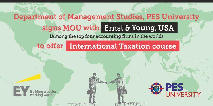 PES University signs an MoU with EY to offer their International Taxation course for the MBA students